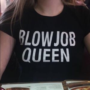Blowjob queen tshirt